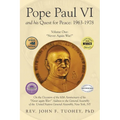 Pope Paul VI and His Quest for Peace: 1963-1978: Volume One: "Never Again War!"