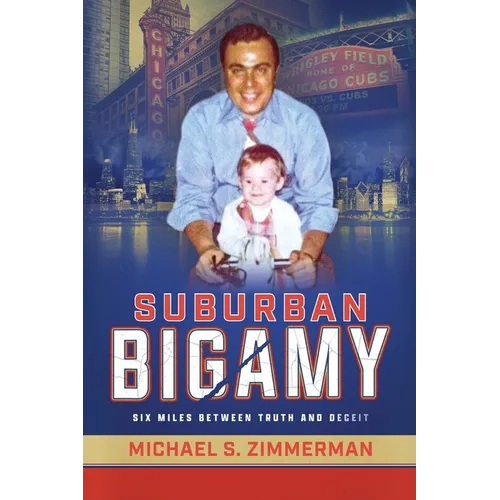 Suburban Bigamy: Six Miles Between Truth and Deceit