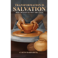 Transformation IS Salvation