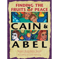 Cain & Abel: Finding the Fruits of Peace
