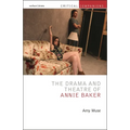 The Drama and Theatre of Annie Baker