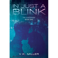 In Just A Blink: The Discovery: Book One