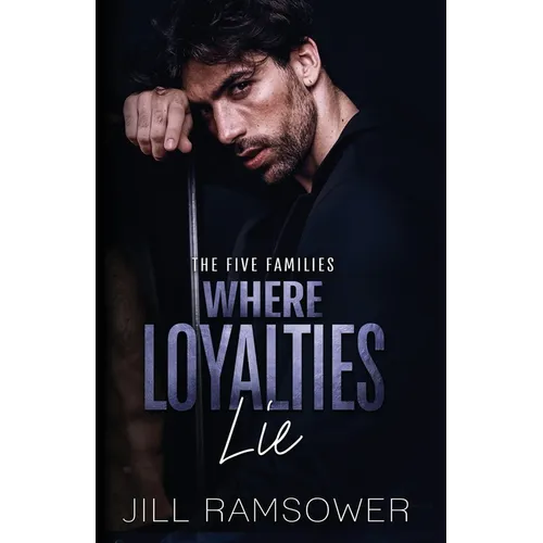 Where Loyalties Lie
