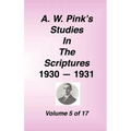A. W. Pink's Studies in the Scriptures, Volume 05