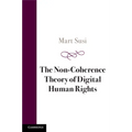 The Non-Coherence Theory of Digital Human Rights