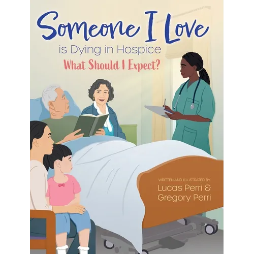 Someone I Love is Dying in Hospice - What Should I Expect?