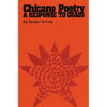 Chicano Poetry: A Response to Chaos