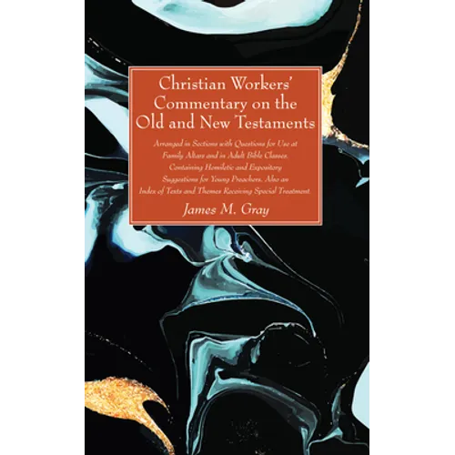 Christian Workers' Commentary on the Old and New Testaments