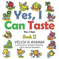 Yes, I Can Taste: Book II