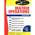 Schaum's Outline of Matrix Operations