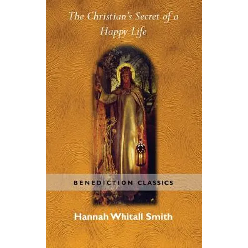 The Christian's Secret of a Happy Life