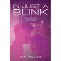 In Just A Blink: The Evolution: Book Three