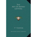 The Art Of Money Getting