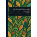 Wood and Garden