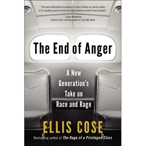 The End of Anger: A New Generation's Take on Race and Rage