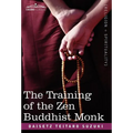 The Training of the Zen Buddhist Monk