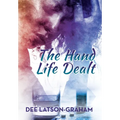 The Hand Life Dealt