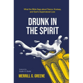 Drunk in the Spirit