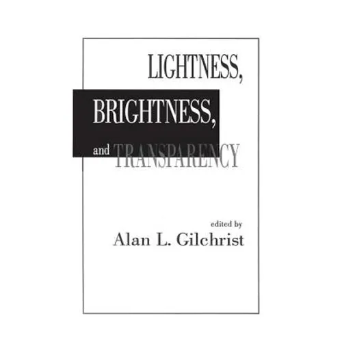Lightness, Brightness and Transparency