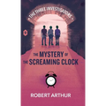 The Mystery of the Screaming Clock