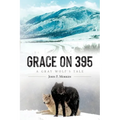 Grace on 395: A Gray Wolf's Tale