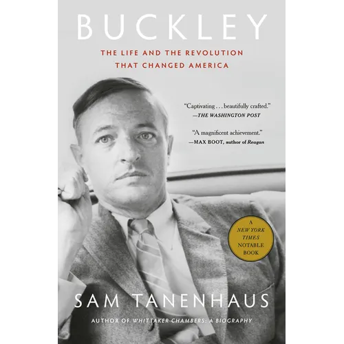 Buckley: The Life and the Revolution That Changed America