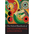 Oxford Handbook of Developmental Linguistics