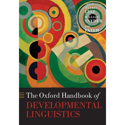 Oxford Handbook of Developmental Linguistics