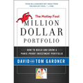 Motley Fool Million Dollar Portfolio: How to Build and Grow a Panic-Proof Investment Portfolio