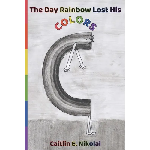 The Day Rainbow Lost His Colors