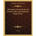 Old Gipsy's Dream Book and Fortune Teller and Napoleon's Book of Fate