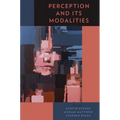 Perception and Its Modalities