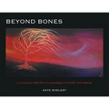 Beyond Bones: a conscious reflection on paradigms of health and disease