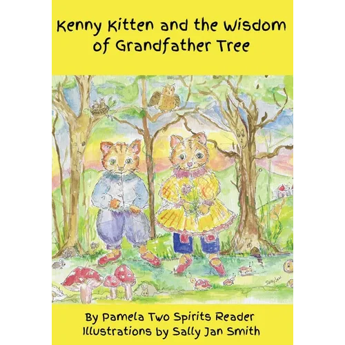 Kenny Kitten and the Wisdom of Grandfather Tree