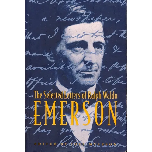 The Selected Letters of Ralph Waldo Emerson