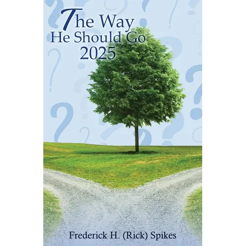 The Way He Should Go 2025