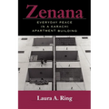 Zenana: Everyday Peace in a Karachi Apartment Building