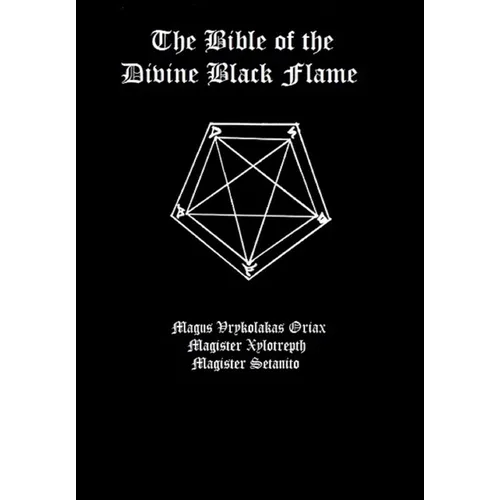 The Bible of the Divine Black Flame