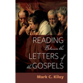 Reading Between the Letters of the Gospels