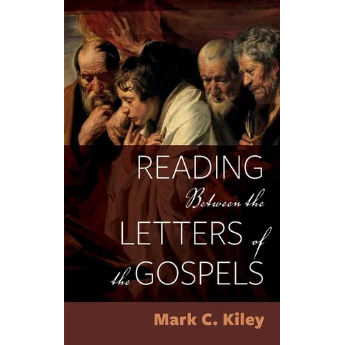 Reading Between the Letters of the Gospels