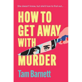 How to Get Away with Murder