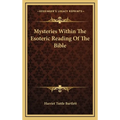 Mysteries Within The Esoteric Reading Of The Bible