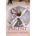 A Silent Understanding: The Kilteegan Bridge Story - Book 5