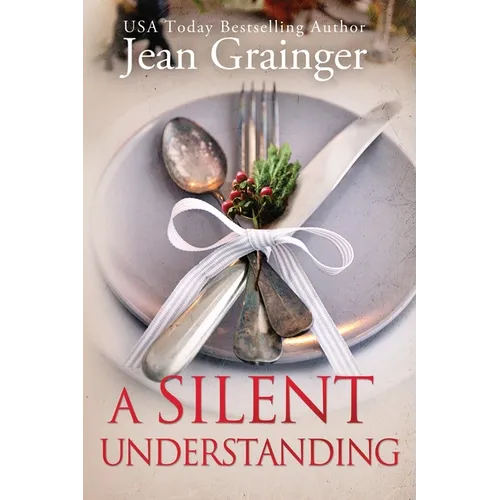 A Silent Understanding: The Kilteegan Bridge Story - Book 5