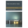 The Fourth Tier: Leadership and the Power of Charisma