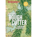 Bough Cutter: A Northern Lakes Mystery