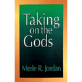 Taking on the Gods: The Task of the Pastoral Counselor
