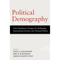 Political Demography: How Population Changes Are Reshaping International Security and National Politics