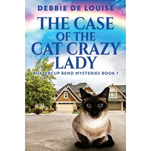 The Case Of The Cat Crazy Lady