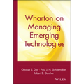 Wharton on Managing Emerging Technologies